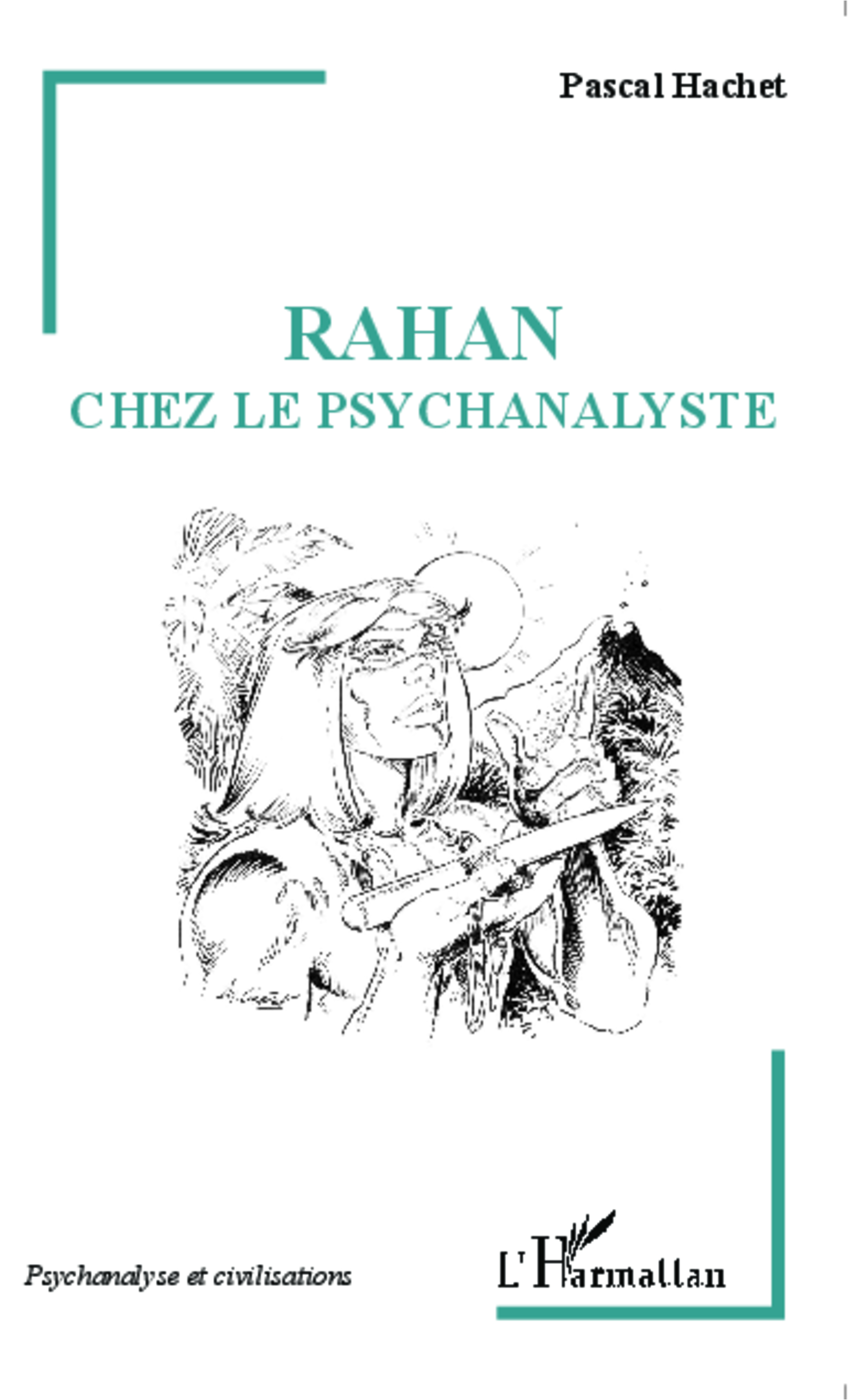 P. Hachet, Rahan chez le psychanalyste