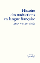 Y. Chevrel, A. Cointre, Y.-M. Tran-Gervat (dir.), Histoire des traductions en langue française, XVIIe-XVIIIe s.