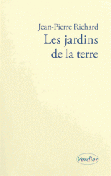 J.-P. Richard, Les jardins de la terre 