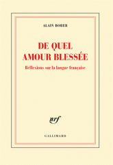 A. Borer, De quel amour blessée. Réflexions sur la langue française