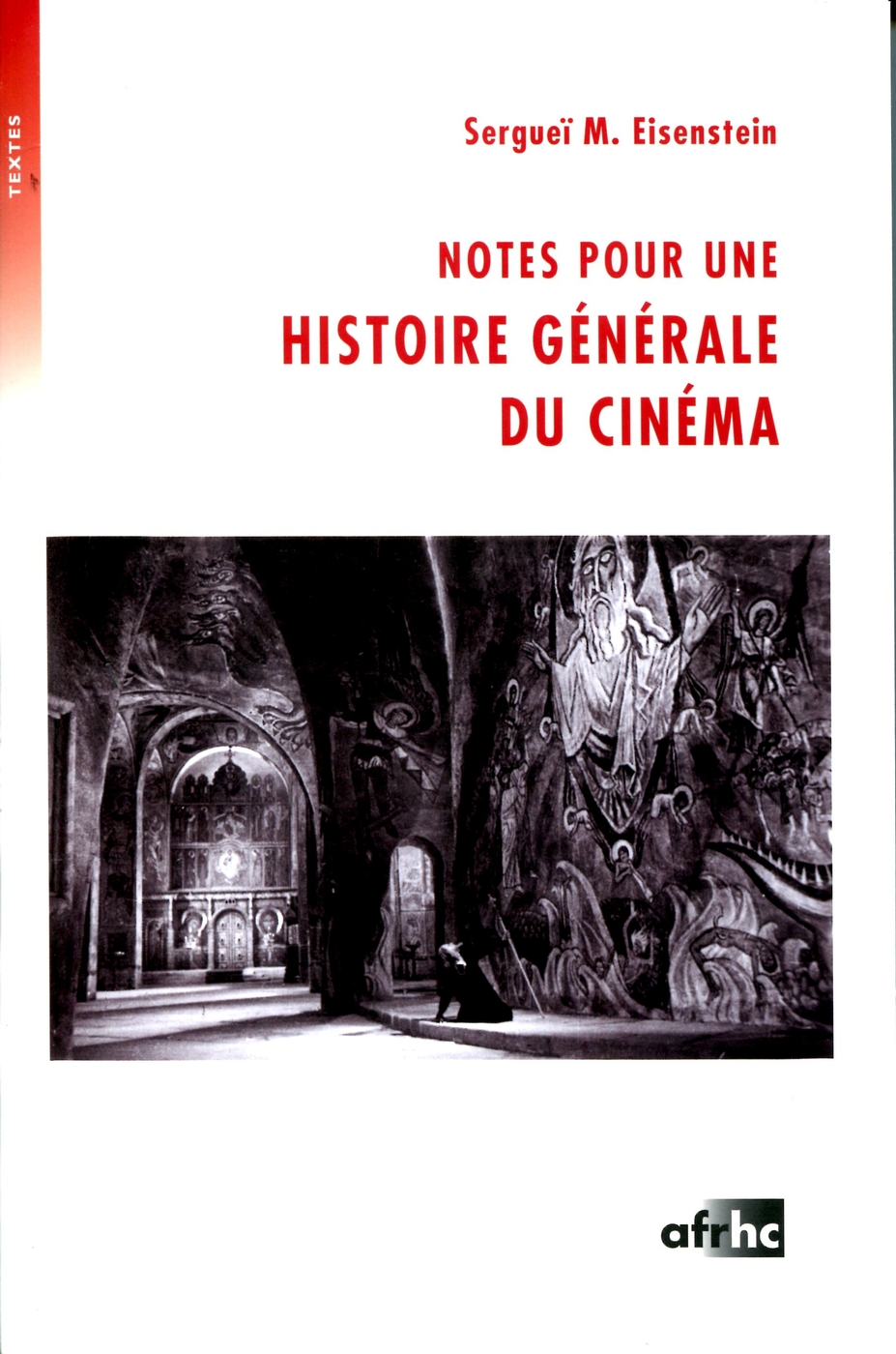 S. M. Eisenstein, Notes pour une histoire générale du cinéma