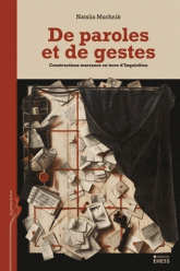 N. Muchnik, De paroles et de gestes. Constructions marranes en terre d'Inquisition