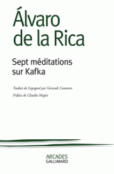 A. de La Rica, Sept méditations sur Kafka