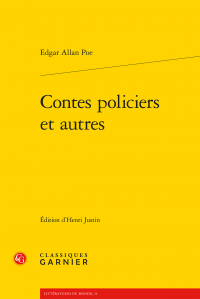 Edgar Allan Poe, Contes policiers et autres (H.Justin, éd.)