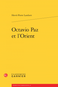 H.-P. Lambert, Octavio Paz et l'Orient