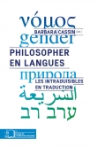 B. Cassin (dir.), Philosopher en langues. Les intraduisibles en traduction