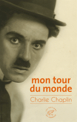 Ch. Chaplin, Mon tour du monde