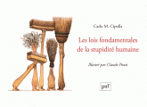 C. Cipolla, Cl. Ponti (Illustrateur), Les lois fondamentales de la stupidité humaine