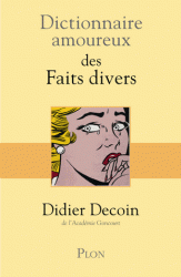 D. Decoin, Dictionnaire amoureux des faits divers