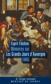 Esprit Fléchier, Mémoires sur les Grands-Jours d'Auvergne
