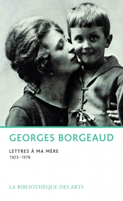 G. Borgeaud, Lettres à ma mère (1923-1978)