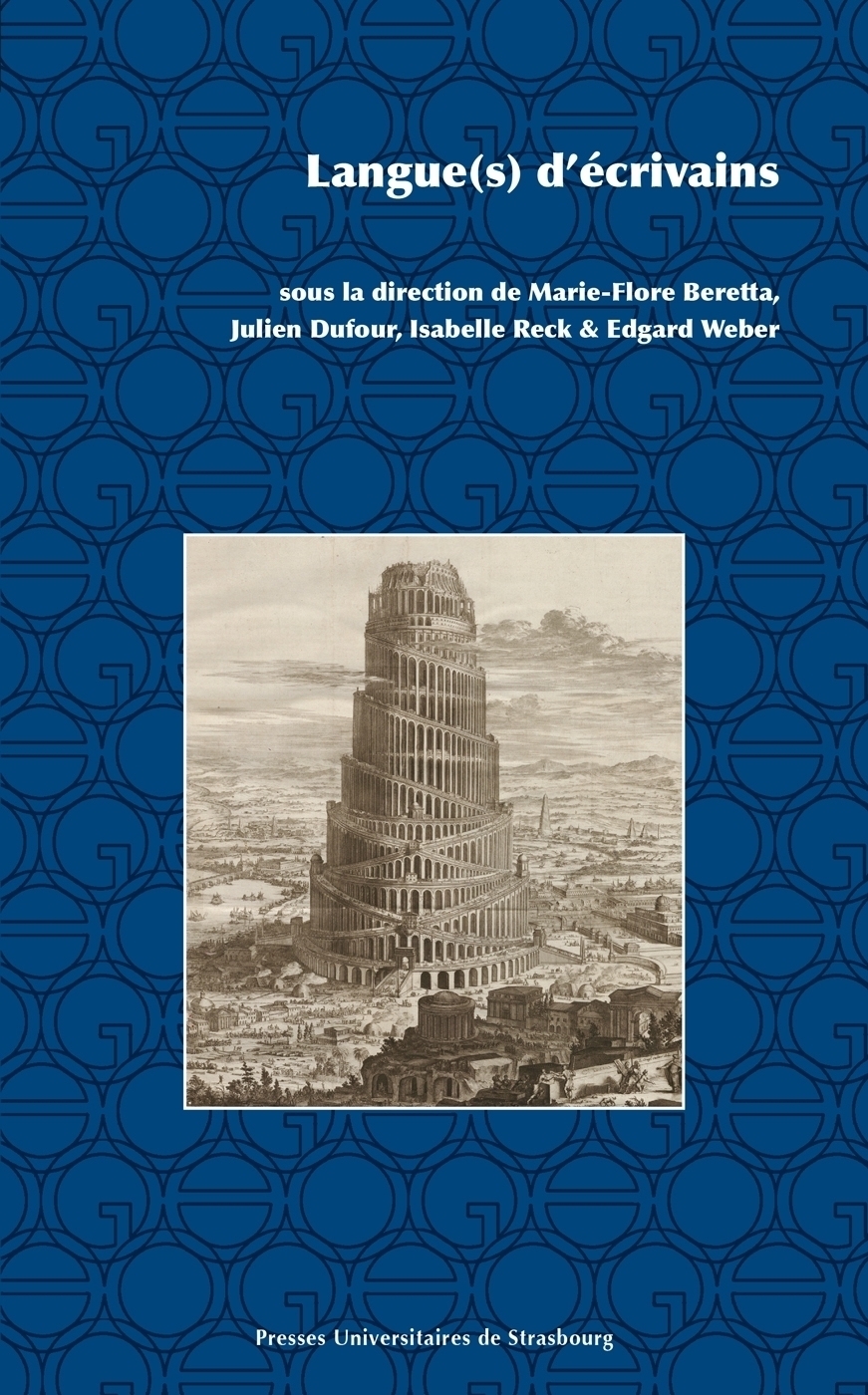 M.-F. Beretta, J. Dufour, I. Reck et E. Weber (dir.), Langue(s) d'écrivains