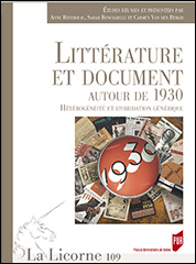 La Licorne, n° 109 : Littérature et document autour de 1930. Hétérogénéité et hybridation générique