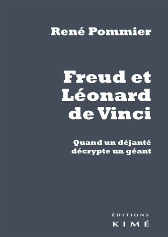 R. Pommier, Freud et Léonard de Vinci. Quand un déjanté décrypte un géant