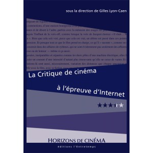 G. Lyon-Caen (dir.), La Critique de cinéma à l'épreuve d'Internet