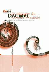 R. Daumal, (Se dégager du scorpion imposé) 