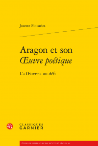 J. Pintueles, Aragon et son Œuvre poétique. L'«Œuvre» au défi