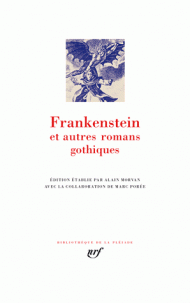 Frankenstein et autres romans gothiques (Pléiade)