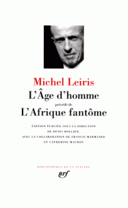 M. Leiris, L'Âge d'homme, précédé de L'Afrique fantôme (Pléiade)