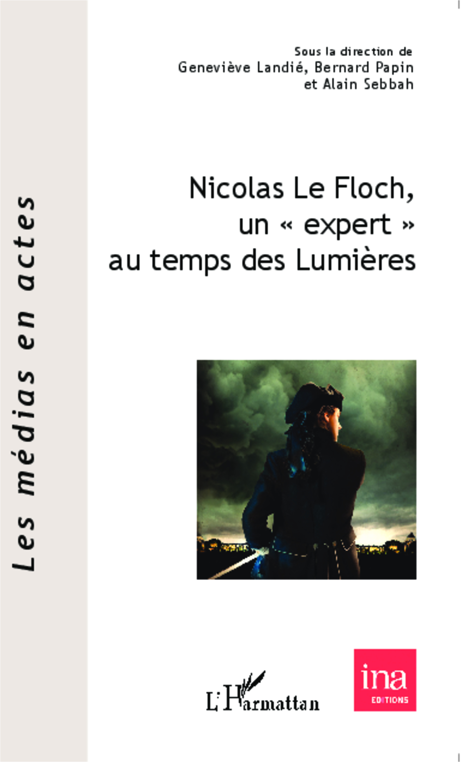 G. Landié, B. Papin & A. Sebbah(dir.), Nicolas Le Floch, un