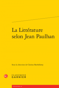 Cl. Barthelemy (dir.), La Littérature selon Jean Paulhan