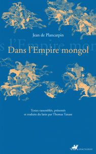 J. de Plancarpin, Dans l'Empire mongol