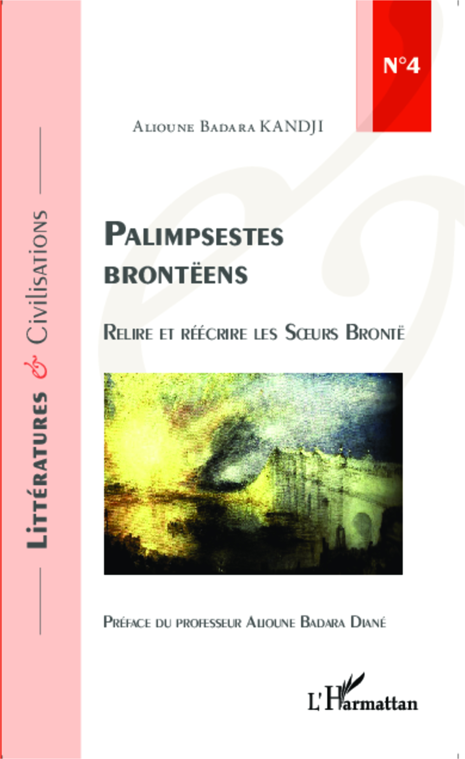 Alioune Badara Kandji, Palimpsestes brontëens - Relire et réécrire les Soeurs Brontë