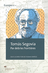 Th. Barège (dir.), Tomás Segovia - Par delà les frontières