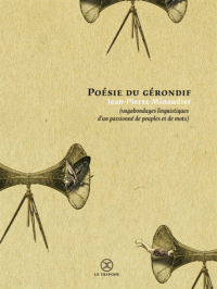 J.-P. Minaudier, Poésie du gérondif. Vagabondages linguistiques d'un passionné de peuples et de mots