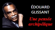 Le Quatrième Siècle d'Édouard Glissant, 50 ans après (edouardglissant.fr)