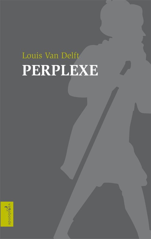L. Van Delft, Perplexe
