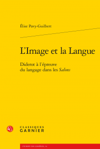 E. Pavy-Guilbert, L'Image et la Langue. Diderot à l'épreuve du langage dans les Salons