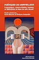 A. Besson et E. Jacquelin (dir.), Poétiques du merveilleux : fantastique, science-fiction, fantasy, en littérature et dans les arts visuels