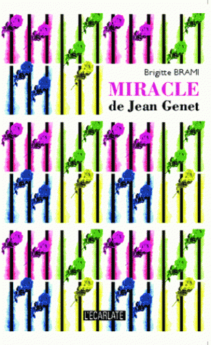 Br. Brami, Miracle de Jean Genet