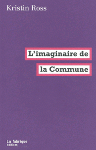 K. Ross, L'imaginaire de la Commune