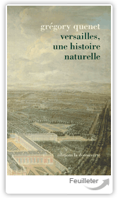 G. Quenet, Versailles, une histoire naturelle