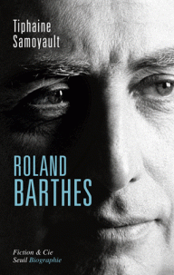 T. Samoyault, Roland Barthes