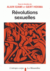 A. Giami, G. Hekma (dir.), Révolutions sexuelles