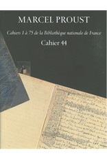 Marcel Proust, Cahier 44 (Fr. Goujon et alii, éd.) (2 vol.)