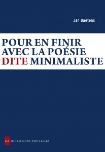 J. Baetens, Pour en finir avec la poésie dite minimaliste