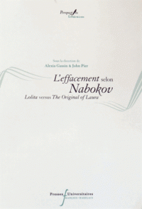 A. Gassin, J. Pier (dir.), L'effacement selon Nobokov. Lolita versus The Original of Laura