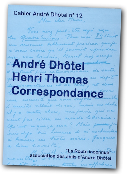 André Dhôtel - Henri Thomas,  Correspondance (éd. Ph. Blondeau)