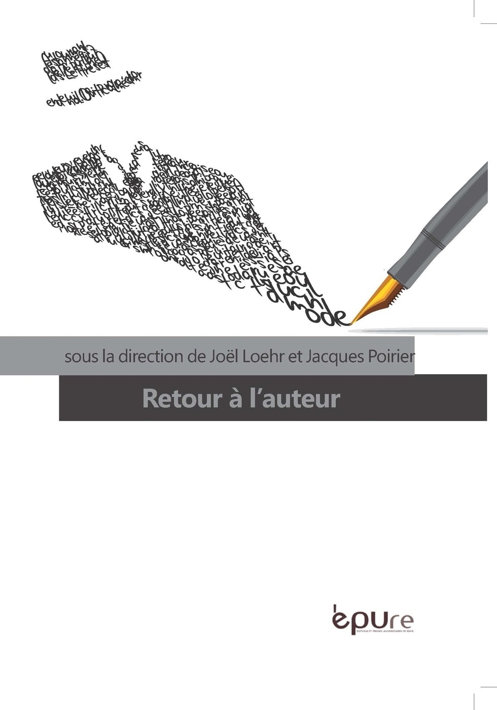 J. Loehr & J. Poirier (dir.), Retour à l'auteur