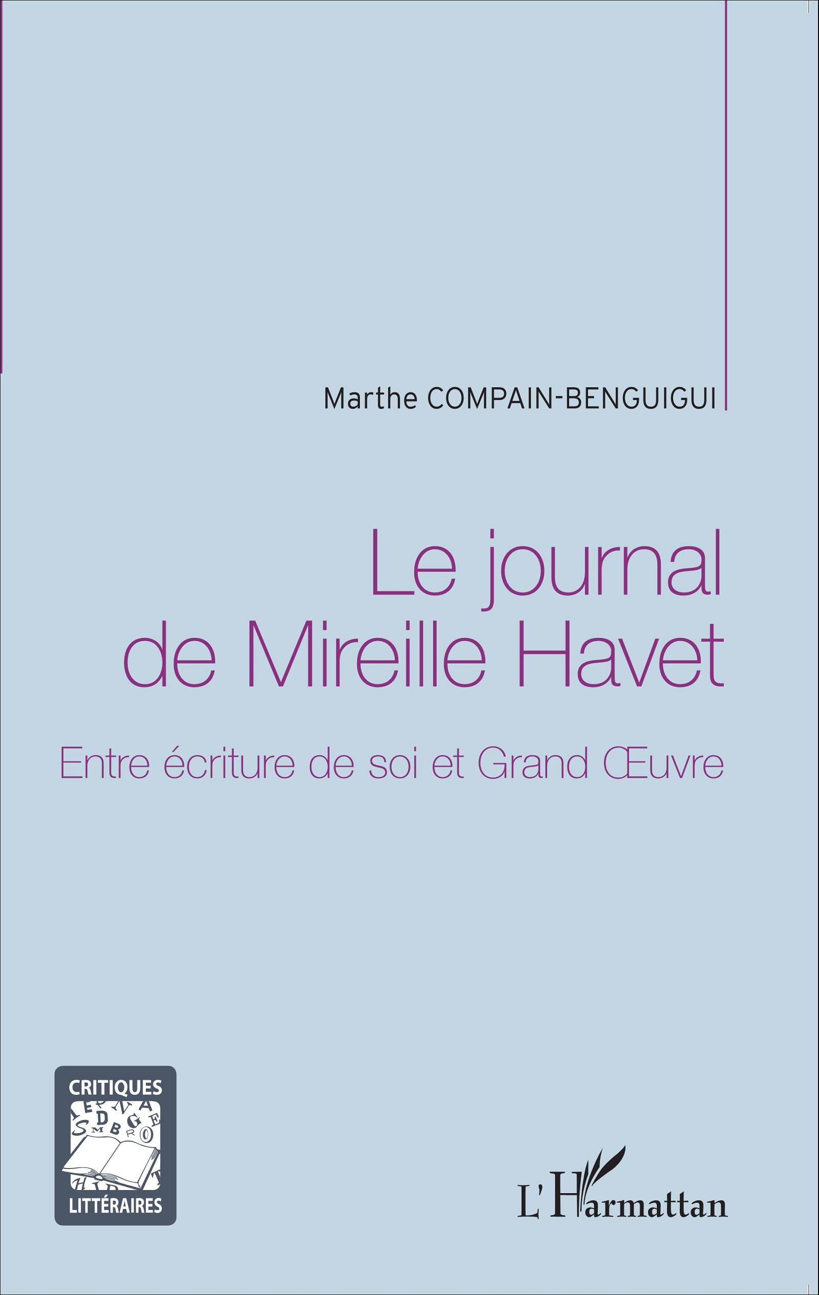 M. Compain-Benguigui, Le Journal de Mireille Havet - Entre écriture de soi et Grand OEuvre