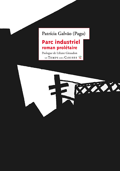 P. Galvão (Pagu), Parc industriel (roman prolétaire)