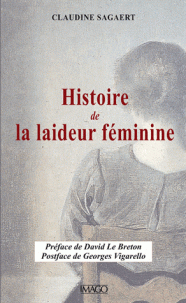 C. Sagaert, Histoire de la laideur féminine