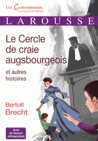 B. Brecht, Le cercle de craie augsbourgeois et autres histoires