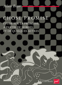 A. Boyer, Chose promise. Étude de la promesse, à partir de Hobbes et de quelque autres