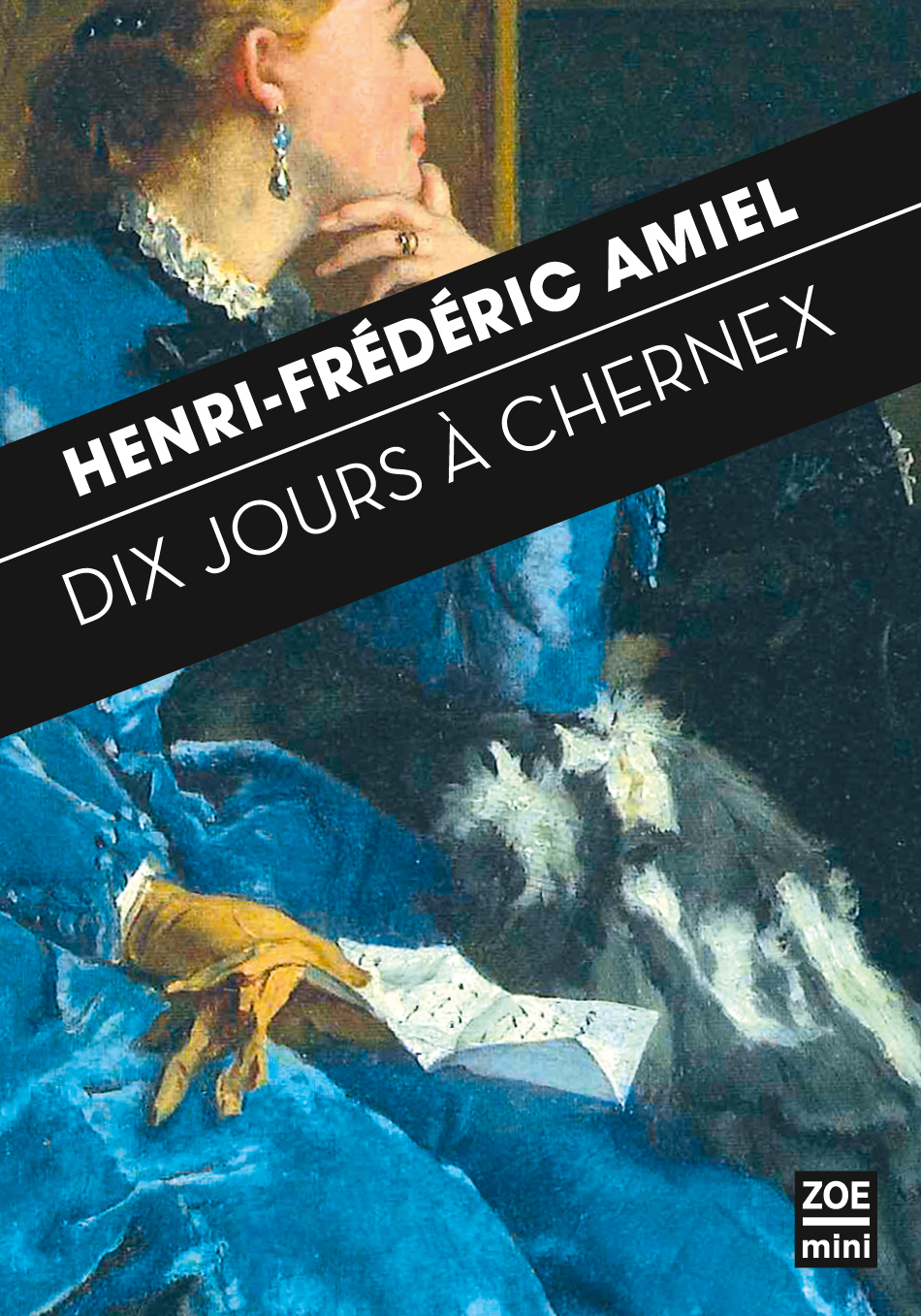 H.-F. Amiel, Dix jours à Chernex. Journal intime, 29 août-7 septembre 1871
