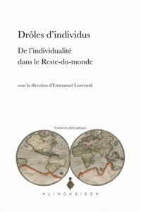 E. Lozerand (dir.), Drôles d'individus - De la singularité individuelle dans le Reste-du-Monde